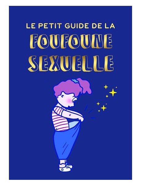 Livre - Le petit guide de la Foufoune Sexuelle